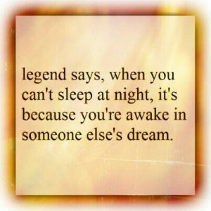 please quit dreaming about me i hate not being able to sleep