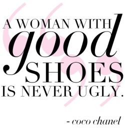 Quotes: Coco Chanel Quotes, Fashion Shoes, Inspiration, Woman Shoes ...