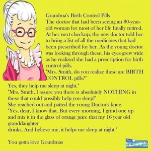Grandmas Birth Control Pills ....O M G....L M A O