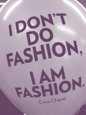 quotes on fashion. Posted 1 week ago / 1067 notes / Tagged: chanel ...