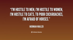 quote-Norman-Mailer-im-hostile-to-men-im-hostile-to-25174.png