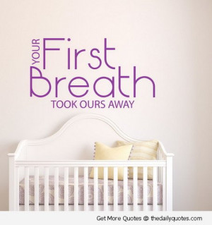 breath took ours away quote new born baby mother son daughter quotes ...