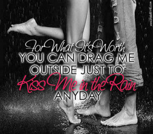kissing in the rain quotes and sayings