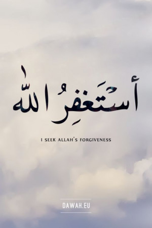 seek Allah's forgiveness.