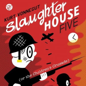 of the soldiers were in the war. The nickname for Slaughterhouse-Five ...