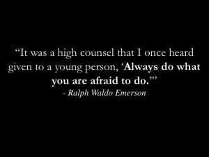 It was a high counsel that I once heard given to a young person ...