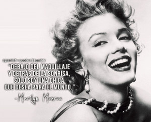 Spanish Quotes Tumblr Marilyn Monroe Marilyn monroe
