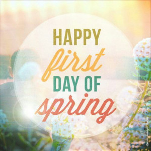 Happy first day of spring!