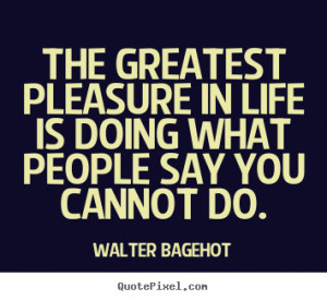 walter bagehot life quote poster prints design your own quote