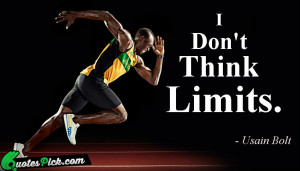 Dont Think Limits by usain bolt Picture Quotes