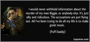 would never withhold information about the murder of my man Biggie ...