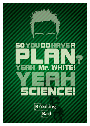 Breaking Bad Quotes II by puzzleheaded