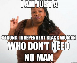 ... : Emily is a strong, independent black woman who don’t need no man