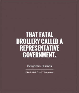 Government Quotes Benjamin Disraeli Quotes