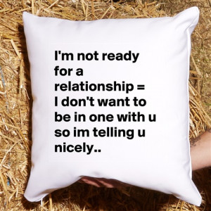 Accessory «I'm not ready for a relationship = I don't want to...»