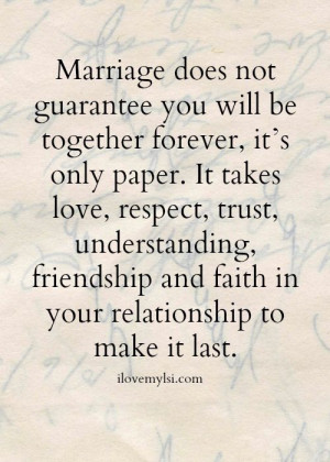 Marriage has no guarantees.