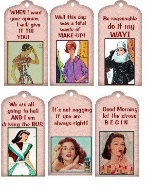 Sarcastic Vintage Sayings Retro 1950's ladies sassy ad