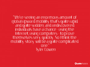 Tyler Cowen Quotes