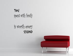 Time Spent with Family Quotes