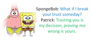 Spongebob And Patrick Quotes...