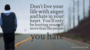 Hate In Your Heart Quotes. QuotesGram