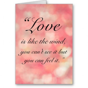 Love Is Like The Wind - Romantic Quote - Greeting / Birthday Card