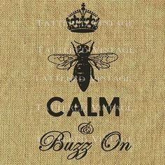 ... Quotes, Honey Bees 3, Keepcalm, Queens Bees Quotes, Keep Calm, Bees