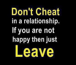 Best inspirational sayings - Don't cheat in a relationship. If you are ...
