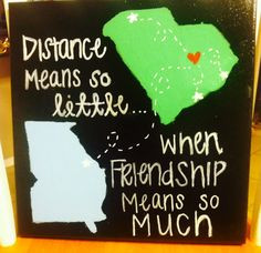 DIY: Canvas for college students! Great friendship quote when distance ...
