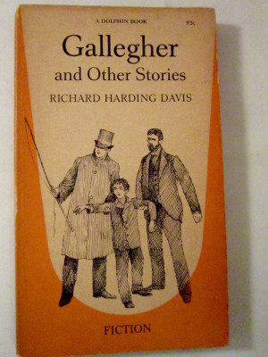 Gallegher and Other Stories 1961 Richard Harding Davis Dolphin Books