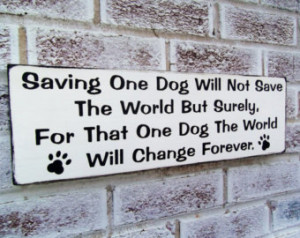 Dog rescue, quote sign 