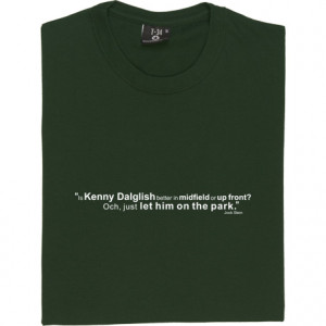 jock stein kenny dalglish quote tshirt design jpg