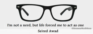 Im Not A Nerd By Saeed Awad Facebook Covers