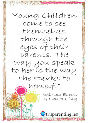 Young Children come to see themselves through the eyes of their ...