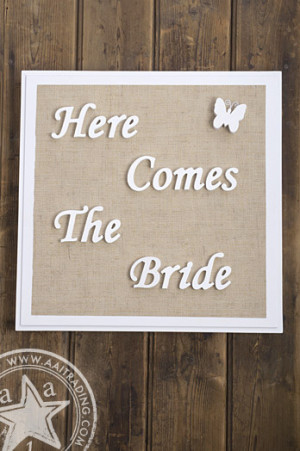 Board Art Quote | Here Comes The Bride Script Letters