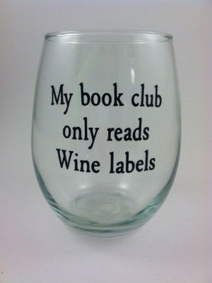 wine glass, My book club quote, stemless wine glass, funny wine ...