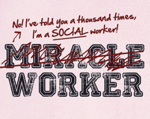 Social Worker, Not Miracle Worker F unny Graphic T-Shirt RC13496 ...