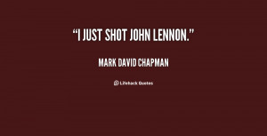 Mark David Chapman Quotes