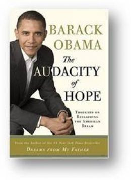 the audacity of hope by barack hussein obama the following is a quote ...