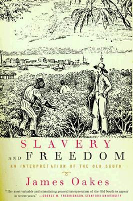 Slavery and Freedom: An Interpretation of the Old South