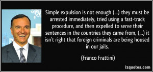 simple expulsion is not enough (...) they must be arrested immediately ...