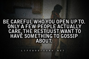 Be careful who you open up to