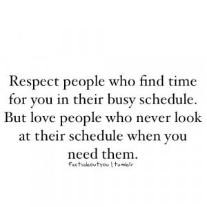 Respect People Who Find Time for you in their Busy Schedule