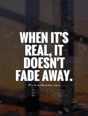 Love Fades Away Quotes