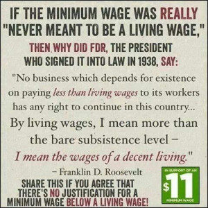Raise Minimum Wage to Living Wage... Quote by FDR