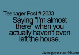 late, quote, so true, teenager, teenager post