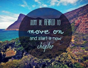 Move on without fear