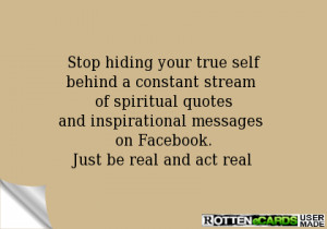 Stop hiding your true selfbehind a constant stream of spiritual ...