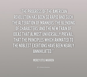 quote-Mercy-Otis-Warren-the-progress-of-the-american-revolution-has-1 ...