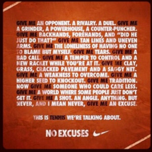 Love it cause its true. Nike tennis | Tennis ~ quotes, info, pics